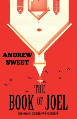 The Book of Joel by Sweet, Andrew