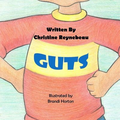 Guts by Reynebeau, Christine