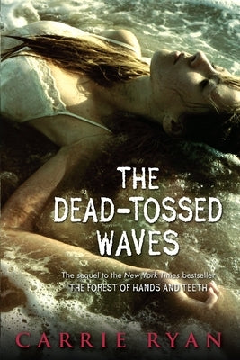 The Dead-Tossed Waves by Ryan, Carrie