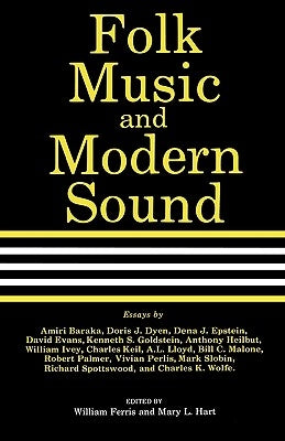 Folk Music and Modern Sound by Ferris, William R.