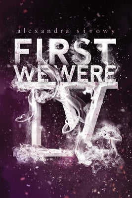 First We Were IV by Sirowy, Alexandra