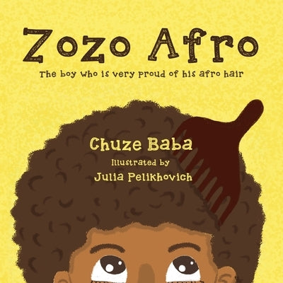 Zozo Afro The boy who is very proud of his afro hair by Baba, Chuze