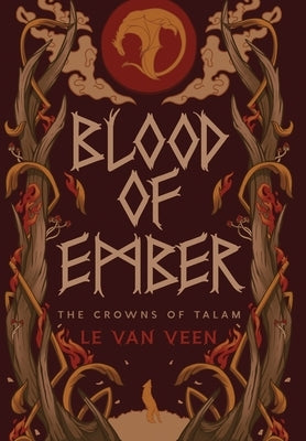 Blood of Ember by Van Veen, L. E.