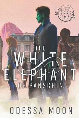 The White Elephant of Panschin by Moon, Odessa