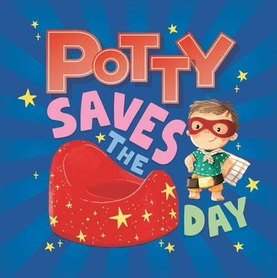 Potty Saves the Day by Igloobooks