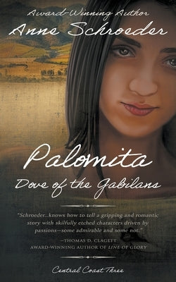 Palomita: Dove of the Gabilans: A Native American Historical Romance by Schroeder, Anne