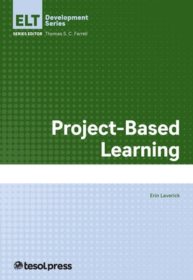 Project-Based Learning by Laverick, Erin Knoche