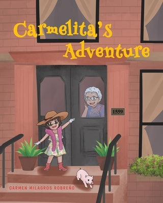 Carmelita's Adventure by Robreno, Carmen Milagros