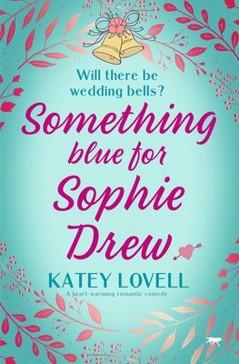 Something Blue for Sophie Drew by Lovell, Katey