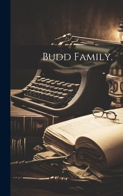 Budd Family. by Anonymous