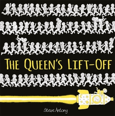 The Queen's Lift-Off by Antony, Steve