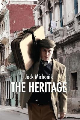 The Heritage: A Jewish Historical Fiction Novel by Michonik, Jack