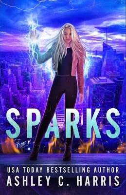 Sparks by Harris, Ashley C.