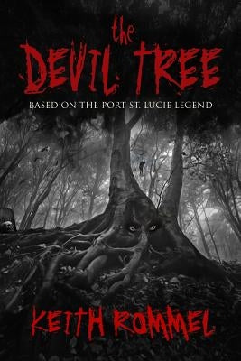 The Devil Tree by Rommel, Keith