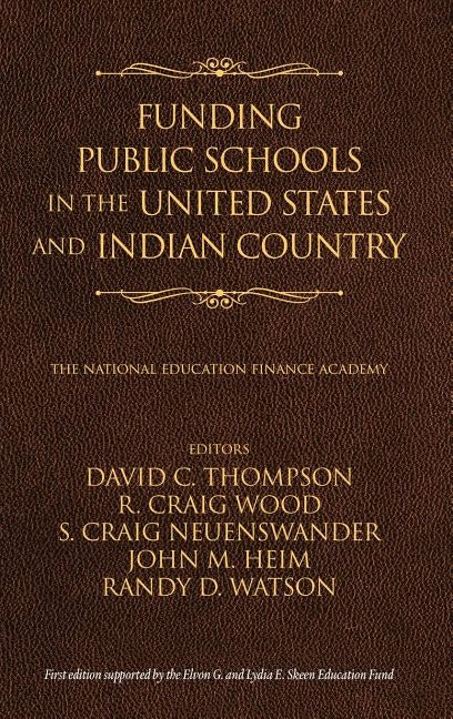 Funding Public Schools in the United States and Indian Country by Thompson, David C.