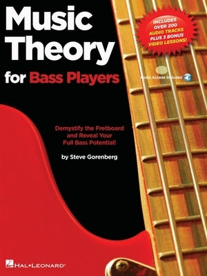 Music Theory for Bass Players: Demystify the Fretboard and Reveal Your Full Bass Potential! by Gorenberg, Steve