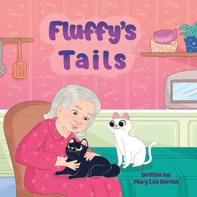 Fluffy's Tails by Burton, Mary Lou