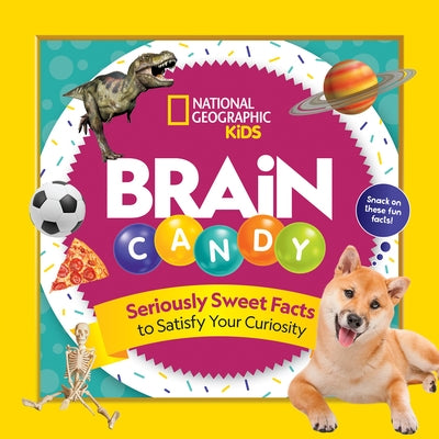 Brain Candy: 500 Sweet Facts to Satisfy Your Curiosity by Lin, Chelsea