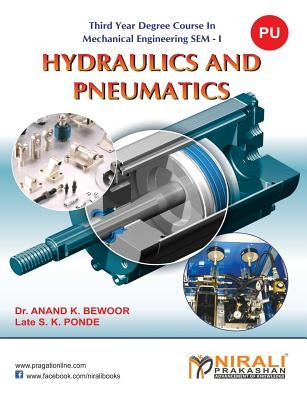 Hydraulics and Pneumatics by Bewoor, A. K.