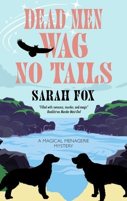 Dead Men Wag No Tails by Fox, Sarah