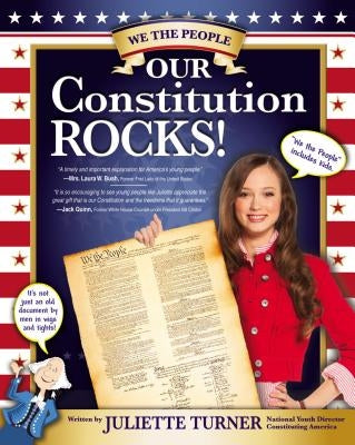 Our Constitution Rocks! by Turner, Juliette