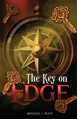 The Key on Edge by Piatt, Michael J.