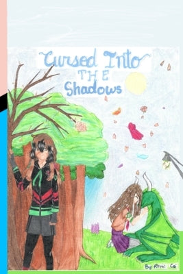 Cursed Into the Shadows by Cai, Remi