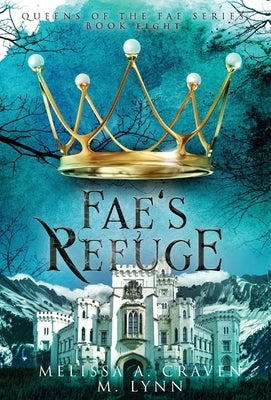 Fae's Refuge by Lynn, M.