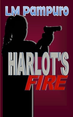 Harlot's fire by Pampuro, L. M.