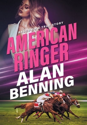 American Ringer by Benning, Alan