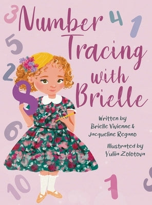 Number Tracing with Brielle by Vivienne, Brielle