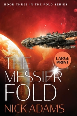 The Messier Fold: Large Print Edition by Adams, Nick