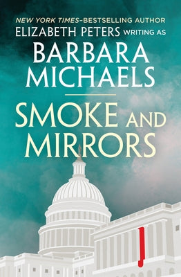 Smoke and Mirrors by Peters, Elizabeth