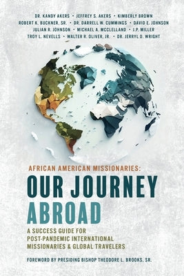 African American Missionaries - Our Journey Abroad: A Success Guide for Post-Pandemic International Missionaries & Global Travelers by IMD, Pentecostal Assemblies of the Wo