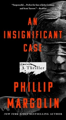 An Insignificant Case: A Thriller by Margolin, Phillip