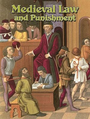 Medieval Law and Punishment by Trembinski, Donna