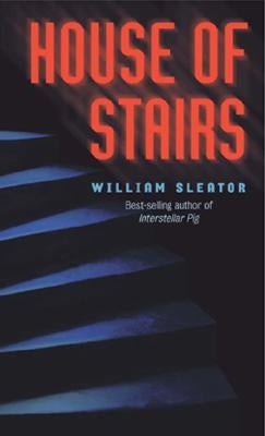 House of Stairs by Sleator, William