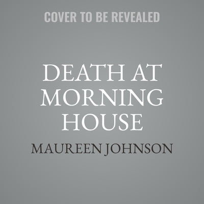 Death at Morning House by Johnson, Maureen