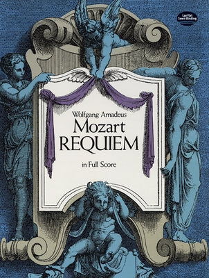 Requiem in Full Score by Mozart, Wolfgang Amadeus