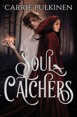 Soul Catchers by Pulkinen, Carrie