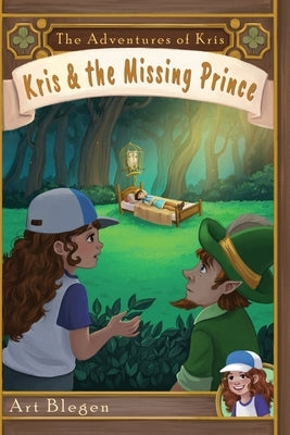 Kris & The Missing Prince by Blegen, Art J.