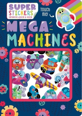 Mega Machines: Sticker Play Scenes with Reusable Stickers by Igloobooks