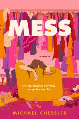 Mess by Chessler, Michael