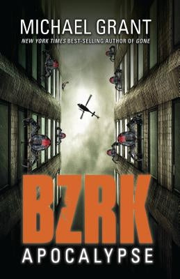 Bzrk Apocalypse by Grant, Michael