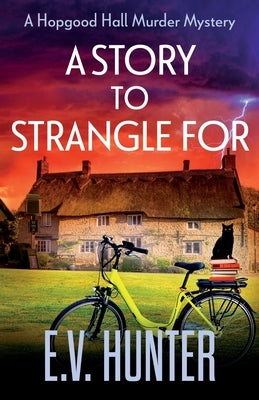 A Story to Strangle For by Hunter, E. V.