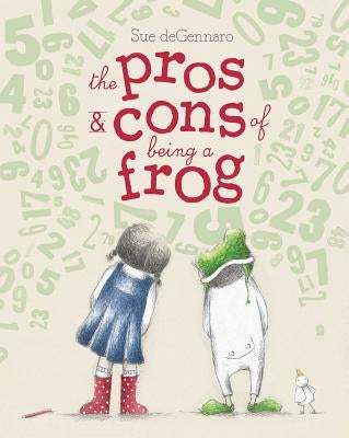 The Pros & Cons of Being a Frog by Degennaro, Sue