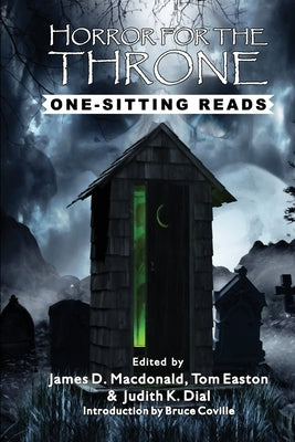 Horror for the Throne: One-Sitting Reads by MacDonald, James D.