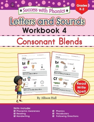 Success with Phonics: Letters and Sounds Workbook 4 by Hall, Allison C.