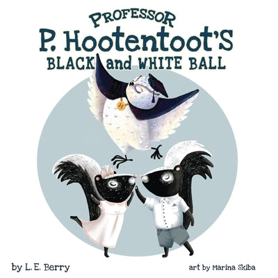 Professor P. Hootentoot's Black and White Ball by Skiba, Marina