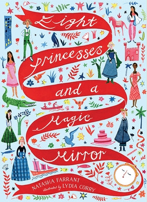 Eight Princesses and a Magic Mirror by Farrant, Natasha